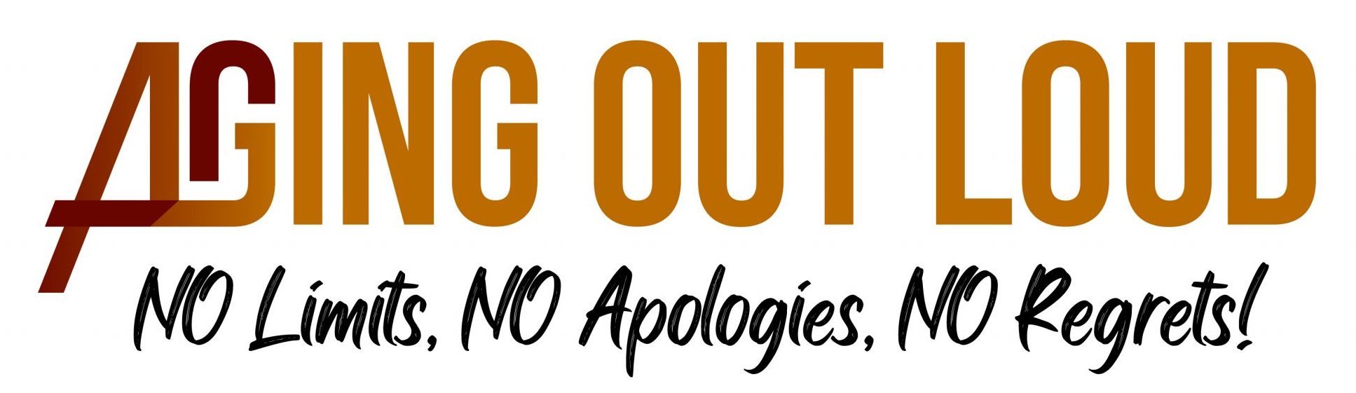 Aging Out Loud